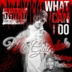 What Can I Do - MC Grindah ft. Devilman