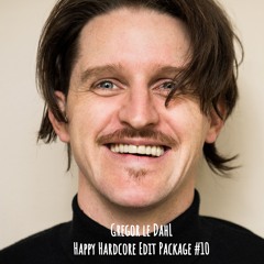 Gregor le DahL - Happy Hardcore Edit Package #10 (FREE DOWNLOAD)