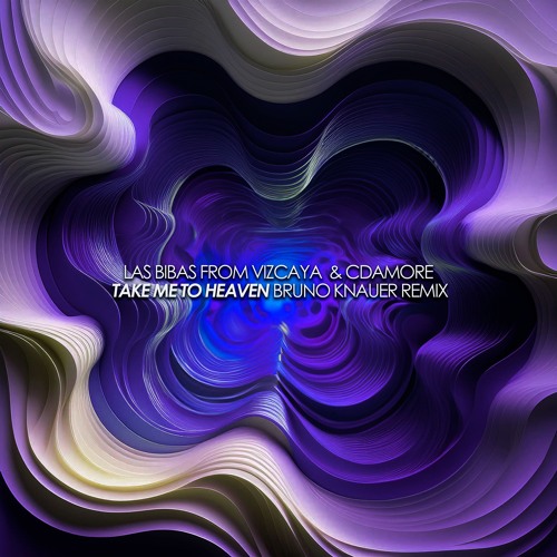 Take Me To Heaven (Bruno Knauer Mix)