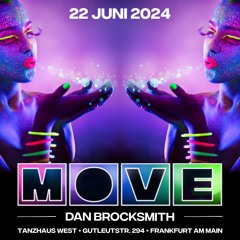 Dan Brocksmith @ Move [Tanzhaus] | 22.06.24