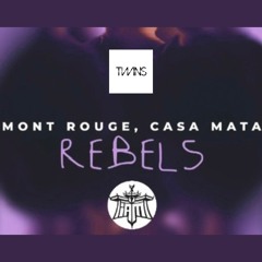 Mont Rouge, Casa Mata & IAM - Rebels x Je Danse Le Mia (TWINS EDIT)