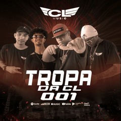 TROPA DA CL 001 DJ CARLOS MSC ITIN DO PC MC DAN MK