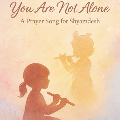 Saraswati, You Are Not Alone