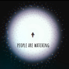 PeopleAreWatching