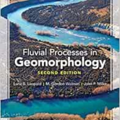 [GET] PDF 📂 Fluvial Processes in Geomorphology: Second Edition by Luna B. Leopold,M.