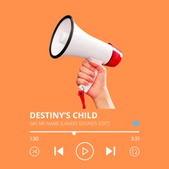 Destiny S. Child, Cheyenne Giles - Say My Name (orlando sounds edit){#87 on Hypeddit}