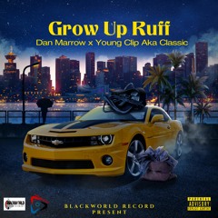 Dan Marrow  X Young Clip Aka Classic - Grow Up Ruff