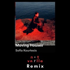 Sofia Kourtesis - Moving Houses (not vnilla Remix) FREE DOWNLOAD