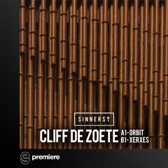 Premiere: Cliff de Zoete - Orbit - Sinners