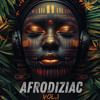 AFRODIZIAC VOL.1 [AFROHOUSE MIX]