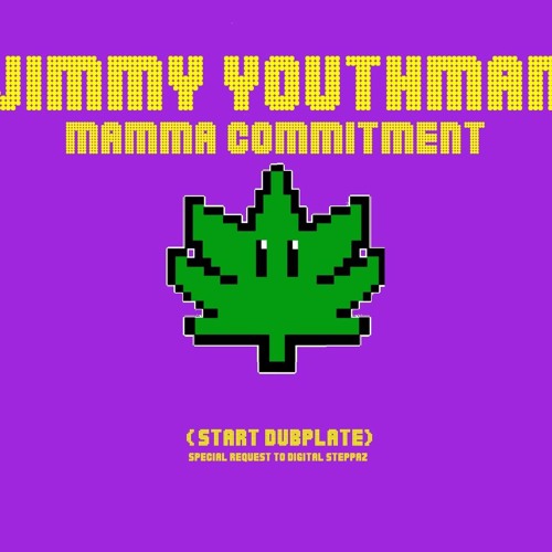 Mamma Commitment (Dubplate) - Jimmy Youthman