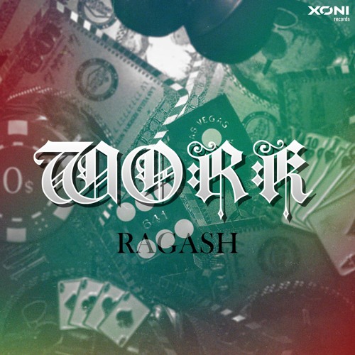 Ragash - Work | Available Now