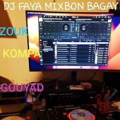 SPÉCIAL KOMPA LOVE BY DJ FAYA MIX BON BAGAY