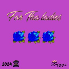 FOR THA LADIES (2024)