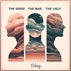 The Good, The Bad, The Ugly