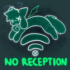 1. no reception
