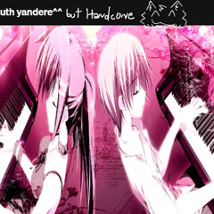 truth yandere^^  hardcore   ( ๑‾̀◡‾́)σ"