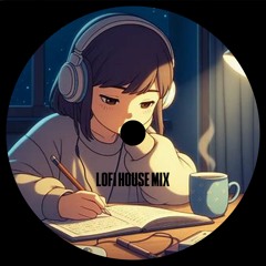 LoFi House Mix for late study sessions | set #6