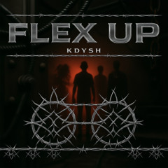 FREE DL│KDYSH - FLEX UP