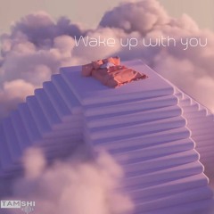 Wake Up With You