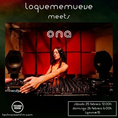 LOQUEMEMUEVE MEETS ONA