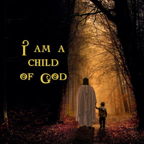 I Am A Child Of God lm S Inside Out Series Renew Section Lesson 1 By lm Bethany Church Loudod Ministry
