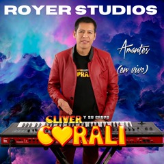 Cliver y su Grupo Corali - Amantes (en vivo)Audio Oficial HD®✓™