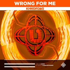 KHardPowd - Wrong For Me