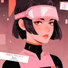 DNDM ft. Umar Keyn - Zero(Uno Kaya Remix)