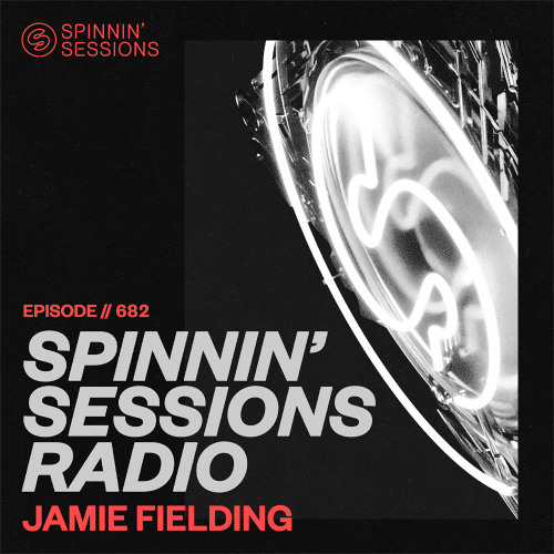 Spinnin' Sessions 682 - Jamie Fielding