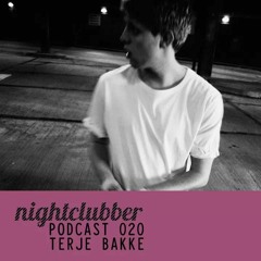 Terje Bakke - Nightclubber Podcast 20