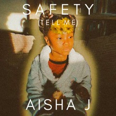 Safety (tell me) prod. by heavylamud