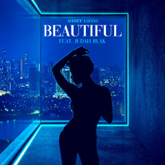 Beautiful (feat.Judah Blak) Andrew Lozano