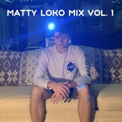 Matty Loko Mix Vol. 1