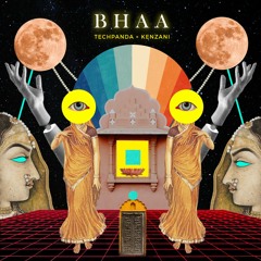 Bhaa by Tech Panda & Kenzani