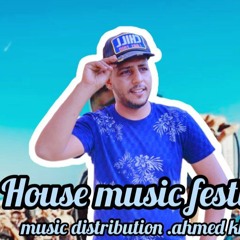 house music festival . music distribution.ahmed khalil.mp3