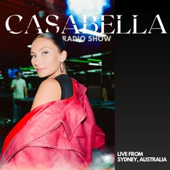 CASABELLA Radio Show 007