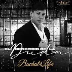 El Beneficio De La Duda (Version Bachata)