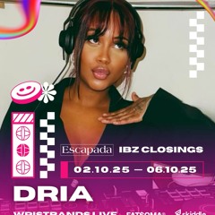 DRIA | ESCAPADA TAKES IBIZA 2025