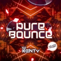 DJ Kenty - Pure Bounce Volume 15