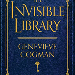 VIEW EPUB √ The Invisible Library (The Invisible Library Novel Book 1) by  Genevieve