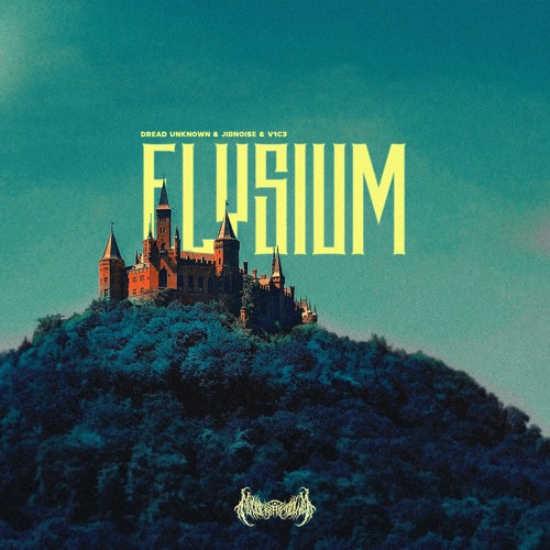 Dread Unknown & JIBNOISE & V1C3 - Elysium