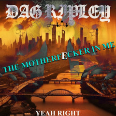 The Motherf*cker in Me E