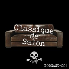 Podcast-001: UOST - Classique de salon [hardcore / doomcore / darkcore]