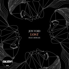 Jon Void - Lost (ft. Rob Lee)