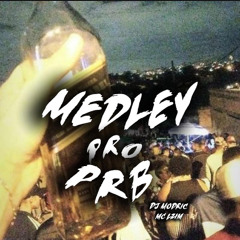 MEDLEY PRO PRB   - DJ MODRIC , MC LZIM - AUDIO OFICIAL