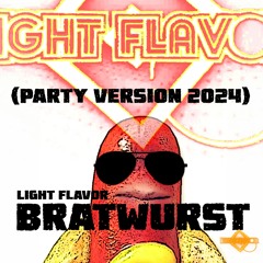 Bratwurst (Party Version 2024)