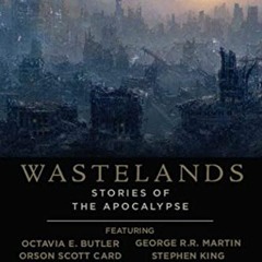 free EPUB 📪 Wastelands: Stories of the Apocalypse by  John Joseph Adams PDF EBOOK EP