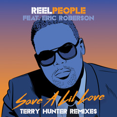 Save A Lil Love (Terry Hunter Remix)