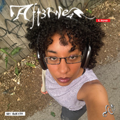 AFT3RWE4R Live #63 - DJEITY